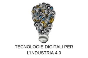 Tecnologie digitali Industria 4.0